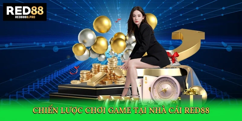 chien-luoc-choi-game-tai-nha-cai-red88-4