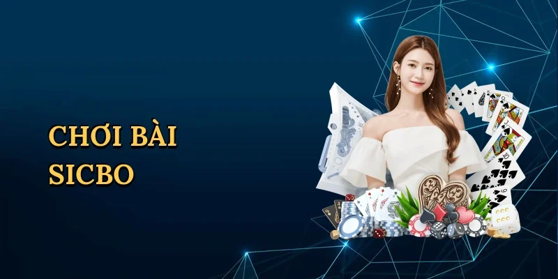Chơi bài sicbo