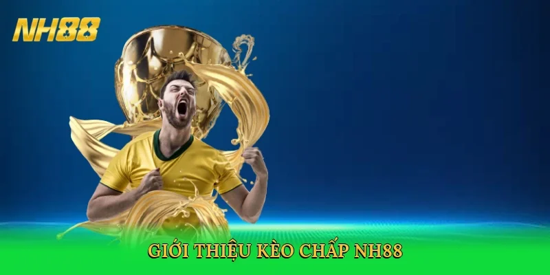 gioi-thieu-keo-chap-nh88-2