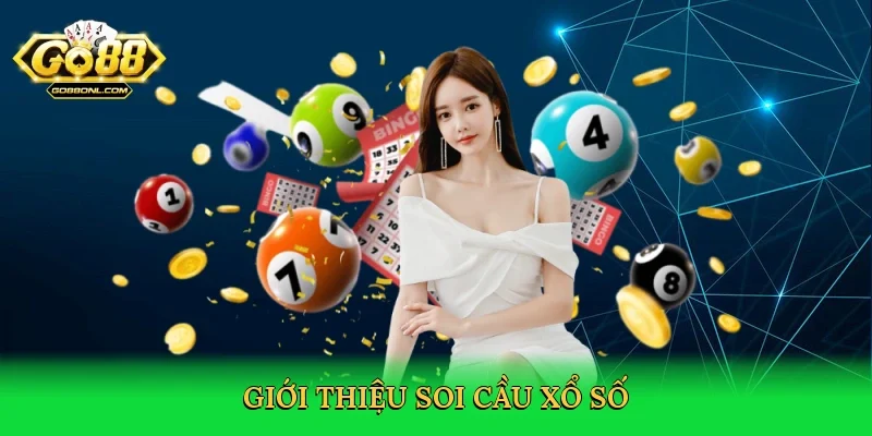 Giới thiệu Soi cầu xổ số