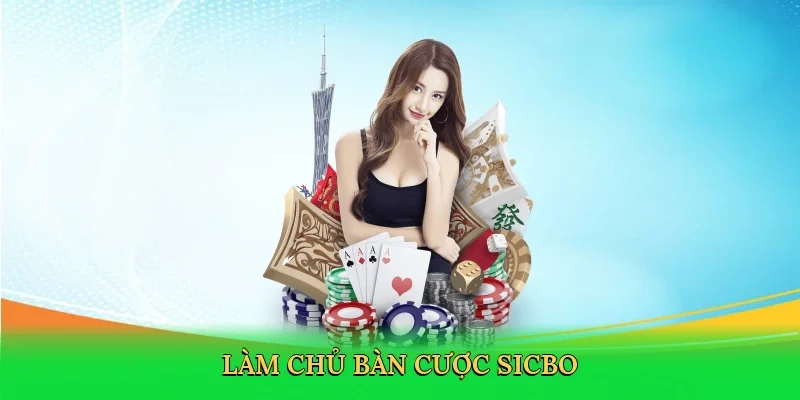 Làm chủ bàn cược sicbo