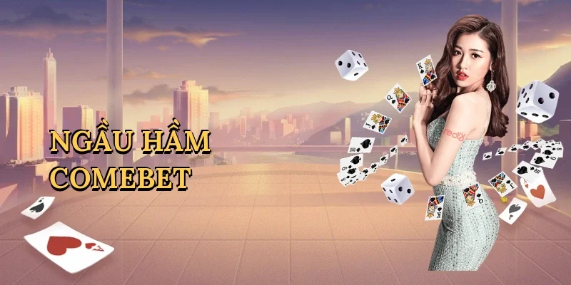 Ngầu hầm Comebet