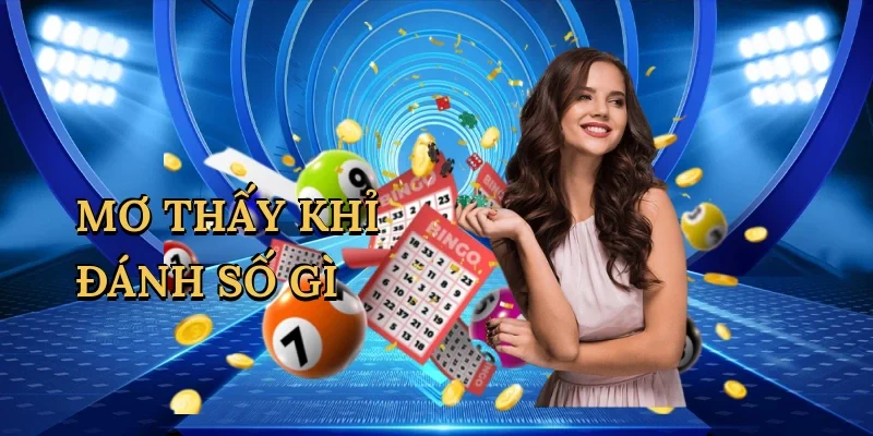 Mơ thấy khỉ đánh số gì